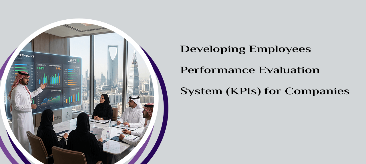 Developing Employees Performance Evaluation System (KPIs) for Companies