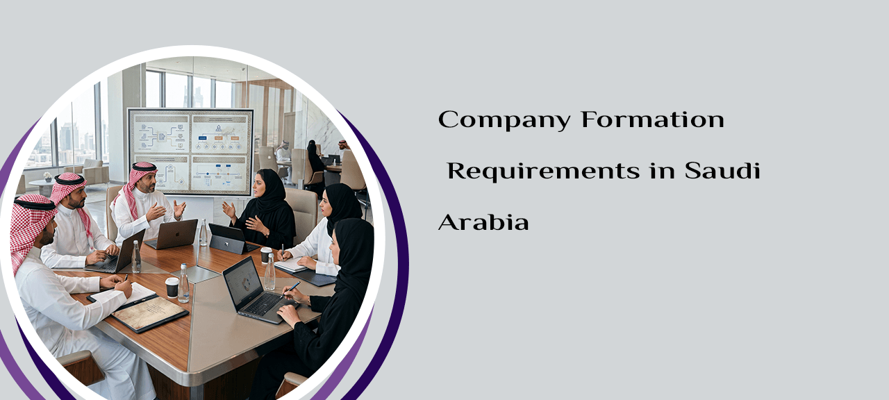 Company Formation Requirements in Saudi Arabia